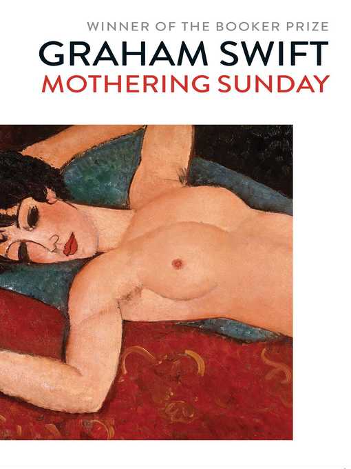Title details for Mothering Sunday by Graham Swift - Available